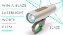 Win a Blaze Laserlight worth £125!