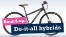 Round Up: Do-it-all hybrids